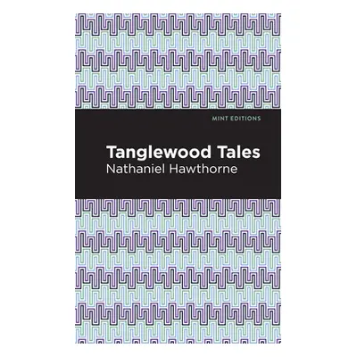 "Tanglewood Tales" - "" ("Hawthorne Nathaniel")(Paperback)