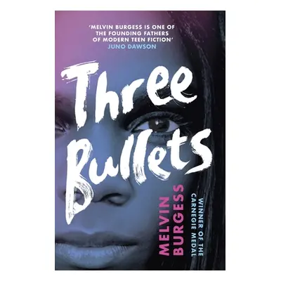 "Three Bullets" - "" ("Burgess Melvin")(Pevná vazba)