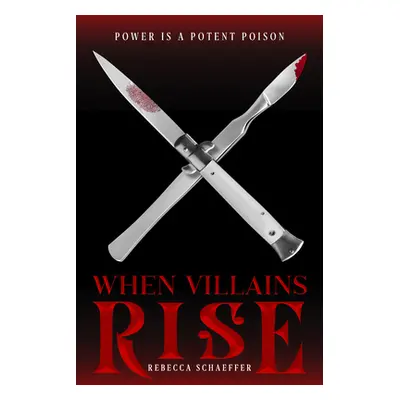 "When Villains Rise, 3" - "" ("Schaeffer Rebecca")(Pevná vazba)