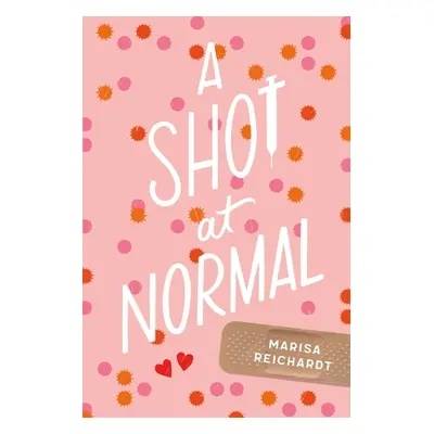 "A Shot at Normal" - "" ("Reichardt Marisa")(Pevná vazba)