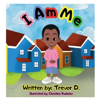 "I Am Me" - "" ("D Trevor")(Pevná vazba)