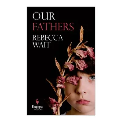 "Our Fathers" - "" ("Wait Rebecca")(Paperback)