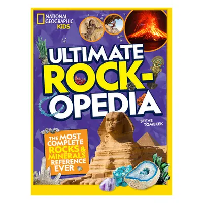 "Ultimate Rockopedia: The Most Complete Rocks & Minerals Reference Ever" - "" ("Tomaceck Steve")