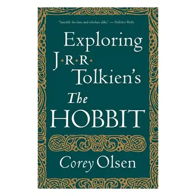 "Exploring J.R.R. Tolkien's the Hobbit" - "" ("Olsen Corey")(Paperback)