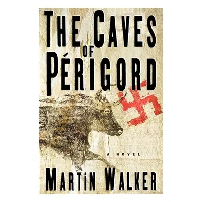 "The Caves of Perigord" - "" ("Walker Martin")(Paperback)