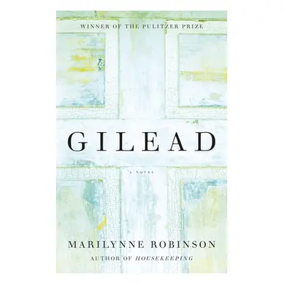 "Gilead (Oprah's Book Club)" - "" ("Robinson Marilynne")(Pevná vazba)