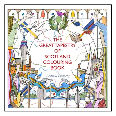 "The Great Tapestry of Scotland Colouring Book" - "" ("Crummy Andrew")(Paperback)