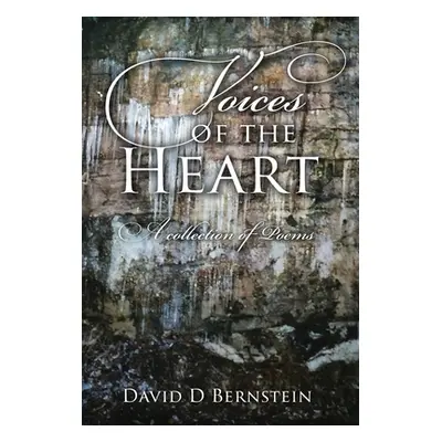 "Voices of the Heart: A Collection of Poems" - "" ("Bernstein David D.")(Pevná vazba)