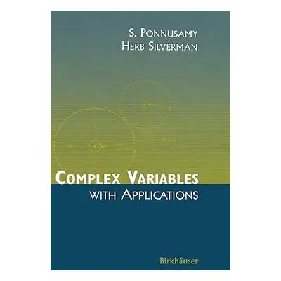 "Complex Variables with Applications" - "" ("Ponnusamy Saminathan")(Pevná vazba)