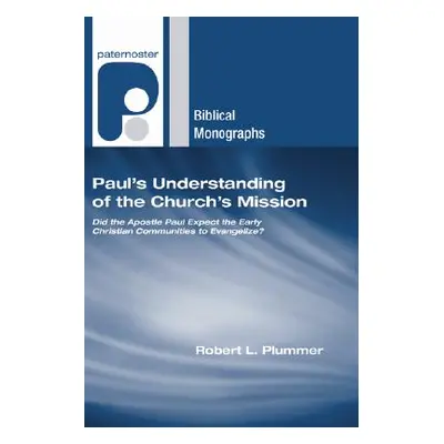 "Paul's Understanding of the Church's Mission" - "" ("Plummer Robert L.")(Paperback)