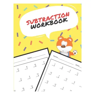 "Subtraction Workbook: One Page A Day Math Single and Double Digit Subtraction Problem Workbook 