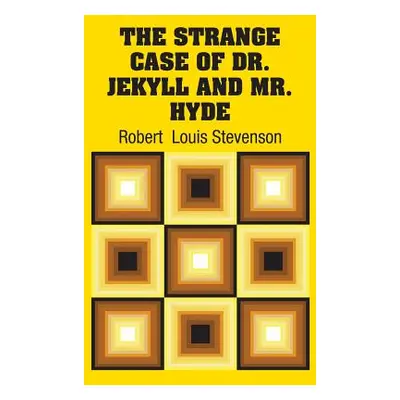 "The Strange Case of Dr. Jekyll and Mr. Hyde" - "" ("Stevenson Robert Louis")(Pevná vazba)