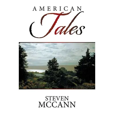 "American Tales" - "" ("McCann Steven")(Paperback)