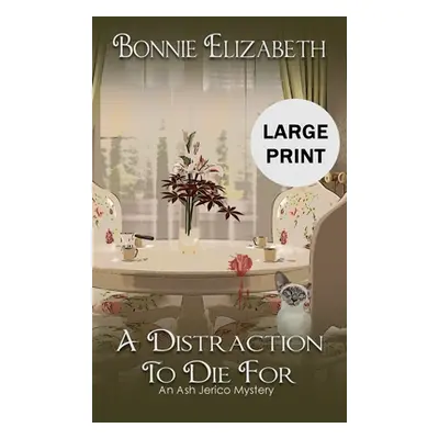 "A Distraction to Die For" - "" ("Elizabeth Bonnie")(Pevná vazba)