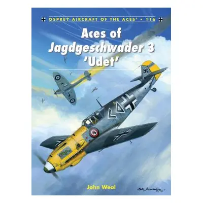 "Aces of Jagdgeschwader 3 'Udet'" - "" ("Weal John")(Paperback)