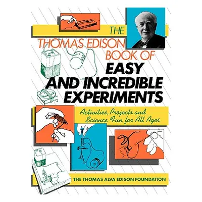 "The Thomas Edison Book of Easy and Incredible Experiments" - "" ("Cook James G.")(Paperback)