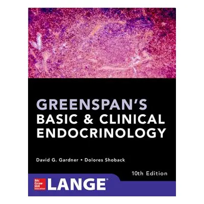 "Greenspan's Basic and Clinical Endocrinology, Tenth Edition" - "" ("Gardner David")(Paperback)