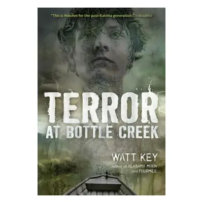 "Terror at Bottle Creek" - "" ("Key Watt")(Paperback)