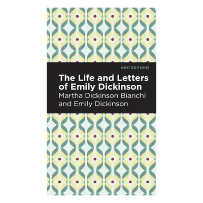 "Life and Letters of Emily Dickinson" - "" ("Bianchi Martha Dickinson")(Pevná vazba)