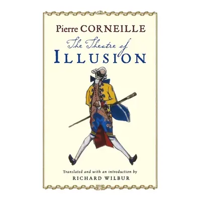 "The Theatre of Illusion" - "" ("Wilbur Richard")(Paperback)