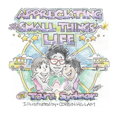 "Appreciating the Small Things in Life." - "" ("Sydnor Tara")(Paperback)