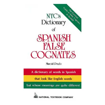 "Ntc's Dictionary of Spanish False Cognates" - "" ("Prado Marcial")(Paperback)