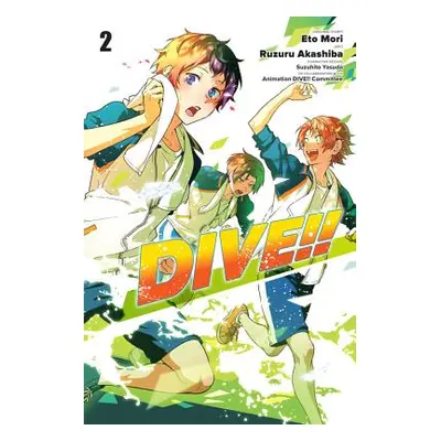 "Dive!!, Vol. 2" - "" ("Mori Eto")(Paperback)