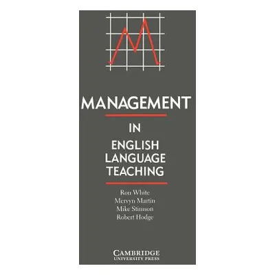 "Management in English Language Teaching" - "" ("White Ron")(Paperback)