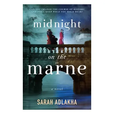 "Midnight on the Marne" - "" ("Adlakha Sarah")(Pevná vazba)