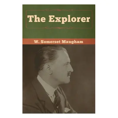 "The Explorer" - "" ("Maugham W. Somerset")(Paperback)