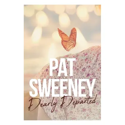 "Dearly Departed" - "" ("Sweeney Pat")(Paperback)