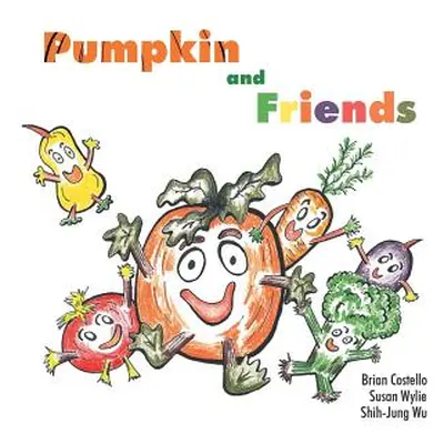 "Pumpkin & Friends" - "" ("Costello Brian")(Paperback)