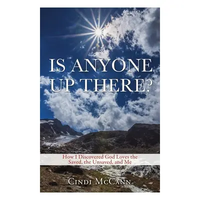 "Is Anyone Up There?" - "" ("McCann Cindi")(Paperback)