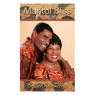 "Marital Bliss" - "" ("Kanokanga Davison")(Paperback)