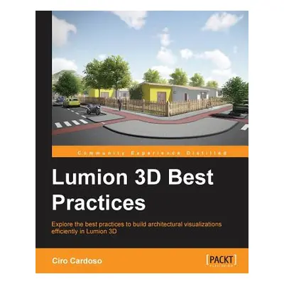 "Lumion3D Best Practices" - "" ("Pecoraro Christopher")(Paperback)