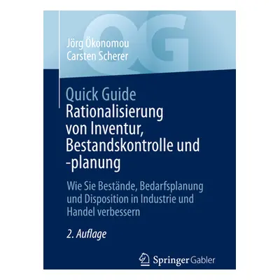 "Quick Guide Rationalisierung Von Inventur, Bestandskontrolle Und -Planung: Wie Sie Bestnde, Bed