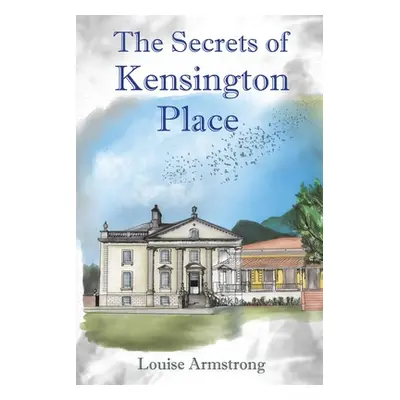 "The Secrets of Kensington Place" - "" ("Armstrong Louise")(Paperback)