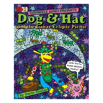 "Dog & Hat and the Lunar Eclipse Picnic: Book No. 2" - "" ("Shuler Darin")(Pevná vazba)