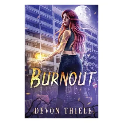 "Burnout" - "" ("Thiele Devon")(Paperback)