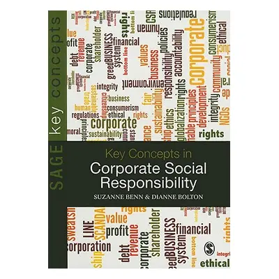 "Key Concepts in Corporate Social Responsibility" - "" ("Benn Suzanne")(Paperback)