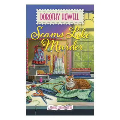 "Seams Like Murder" - "" ("Howell Dorothy")(Mass Market Paperbound)