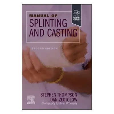 "Manual of Splinting and Casting" - "" ("Thompson Stephen R.")(Paperback)