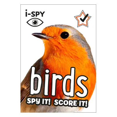 "i-SPY Birds" - "Spy it! Score it!" ("i-SPY")(Paperback / softback)