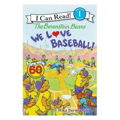 "The Berenstain Bears: We Love Baseball!" - "" ("Berenstain Mike")(Paperback)