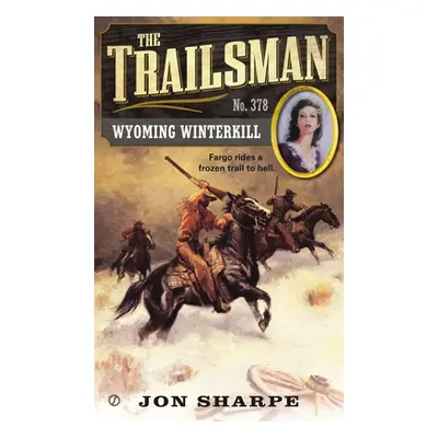 "Wyoming Winterkill" - "" ("Sharpe Jon")(Mass Market Paperbound)