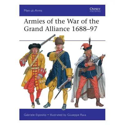 "Armies of the War of the Grand Alliance 1688-97" - "" ("Esposito Gabriele")(Paperback)