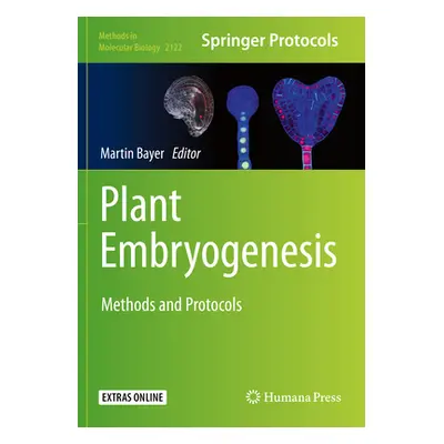 "Plant Embryogenesis: Methods and Protocols" - "" ("Bayer Martin")(Paperback)