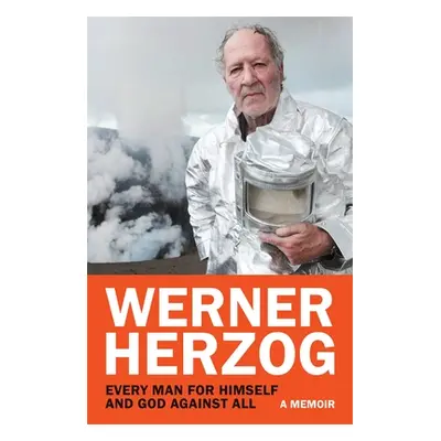 "Every Man for Himself and God against All" - "A Memoir" ("Herzog Werner")(Pevná vazba)