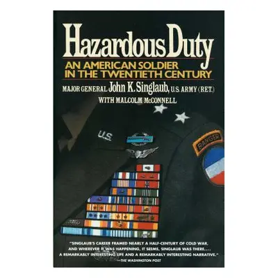 "Hazardous Duty: An American Soldier in the Twentieth Century" - "" ("Singlaub John")(Paperback)