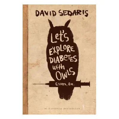 "Let's Explore Diabetes with Owls" - "" ("Sedaris David")(Paperback)